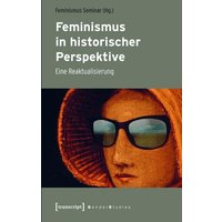 Feminismus in historischer Perspektive