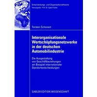 Interorganisationale Wertschöpfungsnetzwerke in der deutschen Automobilindustrie
