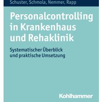 Personalcontrolling in Krankenhaus und Rehaklinik