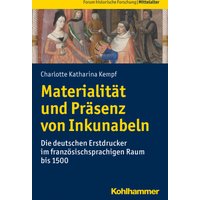 Materialität und Präsenz von Inkunabeln