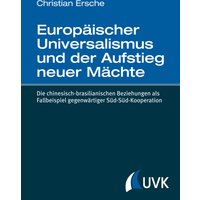 Europäischer Universalismus und der Aufstieg neuer Mächte