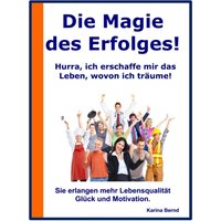 Die Magie des Erfolges!