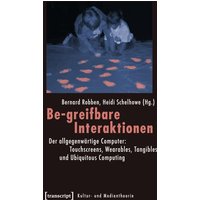 Be-greifbare Interaktionen