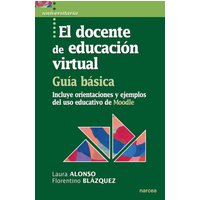 El docente de educación virtual. Guía básica