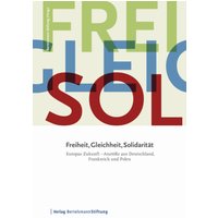 Freiheit, Gleichheit, Solidarität