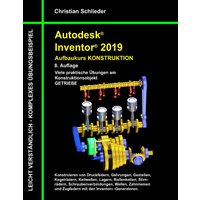 Autodesk Inventor 2019 - Aufbaukurs Konstruktion