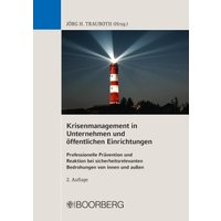 Krisenmanagement in Unternehmen und öffentlichen Einrichtungen