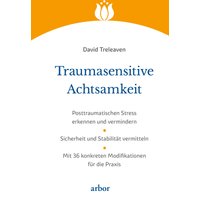 Traumasensitive Achtsamkeit