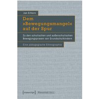 Dem »Bewegungsmangel« auf der Spur
