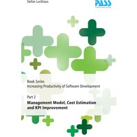 Book Series Increasing Productivity of Software Development, Part 2: Management Model, Cost Estimation and KPI Improvement