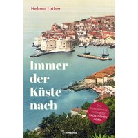 Immer der Küste nach