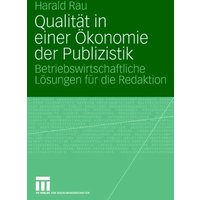 Qualität in einer Ökonomie der Publizistik