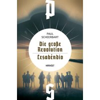 Die große Revolution / Lesabéndio