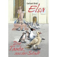 ELSA- die Taube aus der Stadt