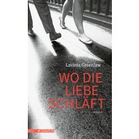 Wo die Liebe schläft