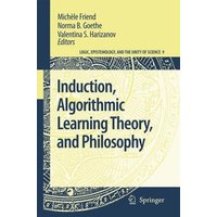 Induction, Algorithmic Learning Theory, and Philosophy
