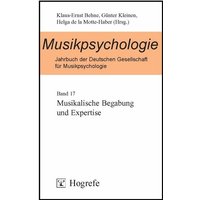 Musikpsychologie. Jahrbuch der Deutschen Gesellschaft für Musikpsychologie / Musikalische Begabung und Expertise