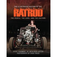The Illustrated History of the Rat Rod
