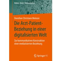 Die Arzt-Patient-Beziehung in einer digitalisierten Welt