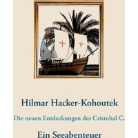 Die neuen Entdeckungen des Cristobal C.