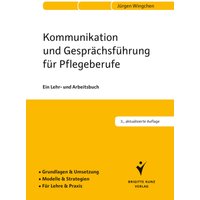Kommunikation und Gesprächsführung für Pflegeberufe