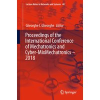 Proceedings of the International Conference of Mechatronics and Cyber-MixMechatronics – 2018