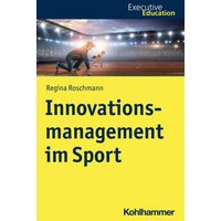 Innovationsmanagement im Sport
