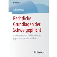 Rechtliche Grundlagen der Schweigepflicht