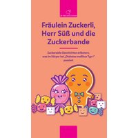 Fräulein Zuckerli, Herr Süß und die Zuckerbande