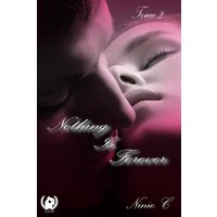 Nothing is forever - Tome 2