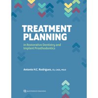 Treatment Planning in Restorative Dentistry and Implant Prosthodontics