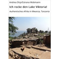 Ich rocke den Lake Viktoria!
