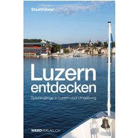 Luzern entdecken