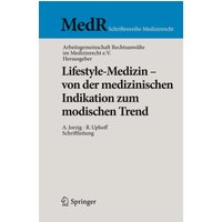 Lifestyle-Medizin - von der medizinischen Indikation zum modischen Trend