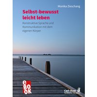Selbst-bewusst leicht leben
