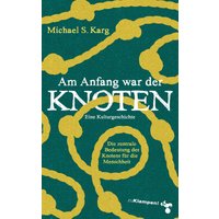 Am Anfang war der Knoten