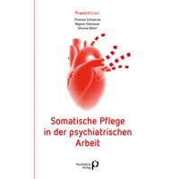 Somatische Pflege in der psychiatrischen Arbeit