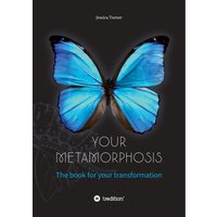 Your Metamorphosis