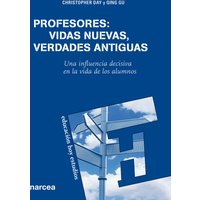 Profesores: vidas nuevas, verdades antiguas