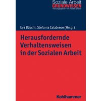 Herausfordernde Verhaltensweisen in der Sozialen Arbeit