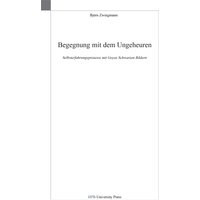 Begegnung mit dem Ungeheuren