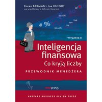 Inteligencja finansowa. Co kryją liczby. Przewodnik menedżera. Wydanie II