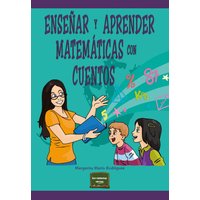 Enseñar y aprender matemáticas con cuentos