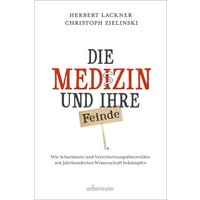 Die Medizin und Ihre Feinde