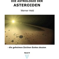 Die Astrologie der Asteroiden Band 2