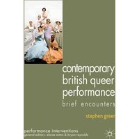 Contemporary British Queer Performance