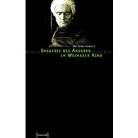 Imagerie des Anderen im Weimarer Kino