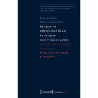 Religion im öffentlichen Raum / La Religion dans l'espace public
