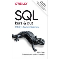 SQL – kurz & gut