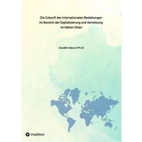 Die Zukunft der internationalen Beziehungen im Bereich der Digitalisierung und Vernetzung im Nahen Osten